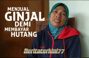 Kisah Pilu Wanita Jual Ginjal Yang Dijanjikan Uang 350 Juta