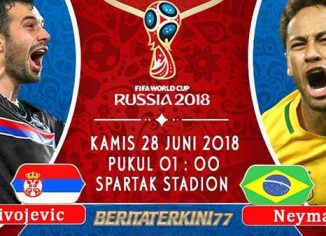 Prediksi Serbia vs Brasil Grup E Piala Dunia di Spartak Stadium - Bandar Bola Online